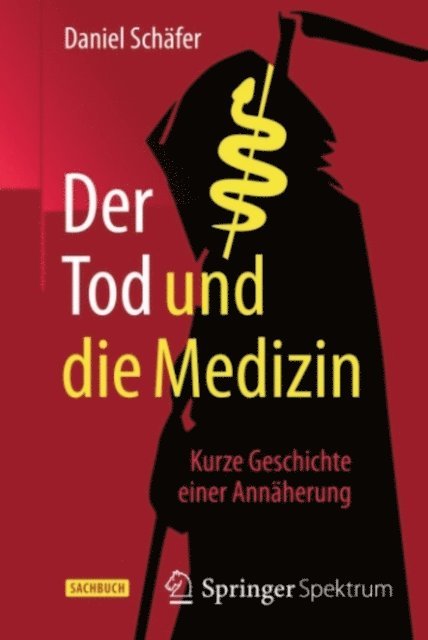 Daniel Schafer - Der Tod und die Medizin, E-bok