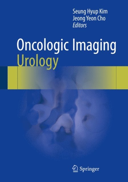 Jeong Yeon Cho, Seung Hyup Kim - Oncologic Imaging: Urology, E-bok