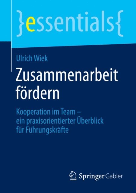 Ulrich Wiek - Zusammenarbeit fördern, E-bok. Tillgänglighet: Lägg i varukorg