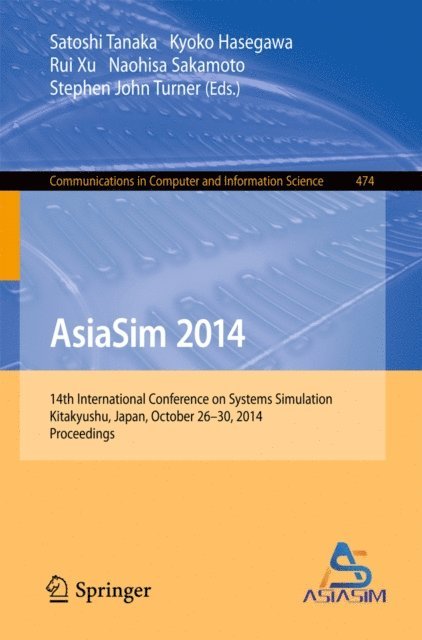 Stephen John Turner, Naohisa Sakamoto, Rui Xu, Kyoko Hasegawa, Satoshi Tanaka - AsiaSim 2014, E-bok