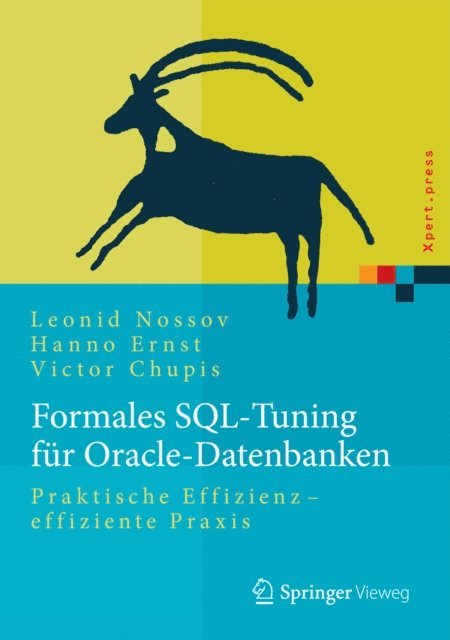 Victor Chupis, Hanno Ernst, Leonid Nossov - Formales SQL-Tuning für Oracle-Datenbanken, E-bok