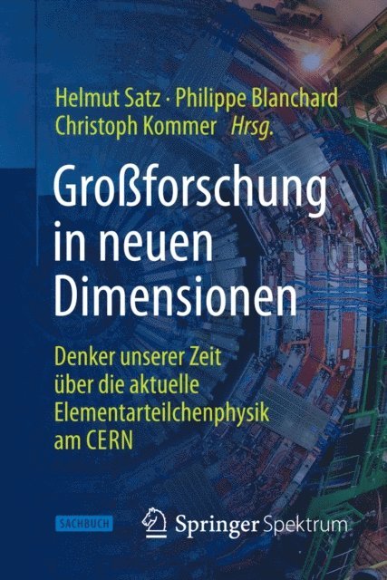 Philippe Blanchard, Helmut Satz, Christoph Kommer - Großforschung in neuen Dimensionen, E-bok