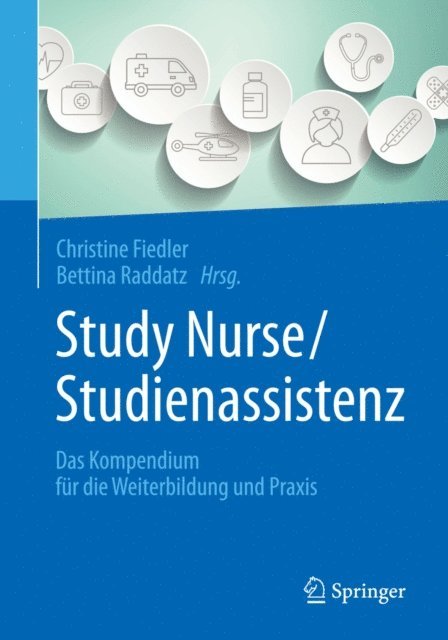 Bettina Raddatz, Christine Fiedler - Study Nurse / Studienassistenz, E-bok