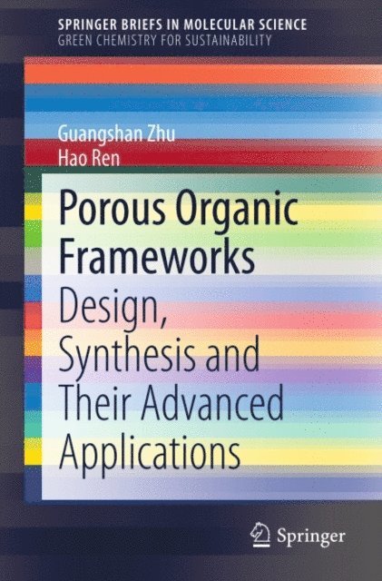 Hao Ren, Guangshan Zhu - Porous Organic Frameworks, E-bok