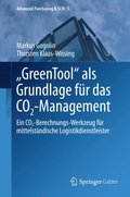 &quote;GreenTool&quote; als Grundlage fur das CO2-Management