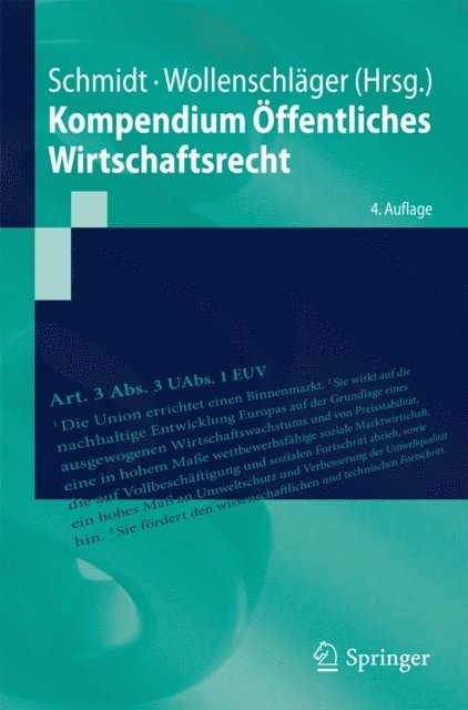 Ferdinand Wollenschlager, Reiner Schmidt - Kompendium Öffentliches Wirtschaftsrecht, E-bok