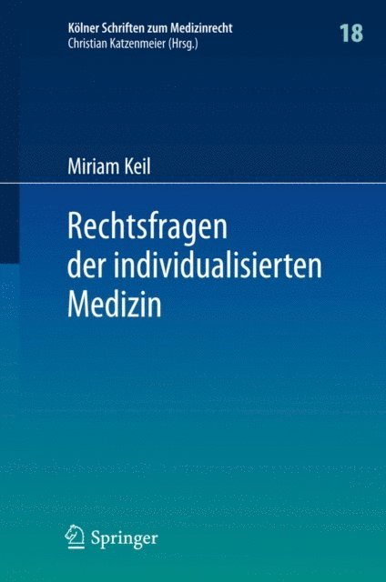 Miriam Keil - Rechtsfragen der individualisierten Medizin, E-bok