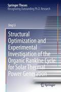 Structural Optimization and Experimental Investigation of the Organic Rankine Cycle for Solar Thermal Power Generation