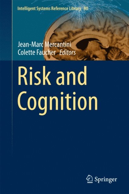 Colette Faucher, Jean-Marc Mercantini - Risk and Cognition, E-bok