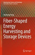 Fiber-Shaped Energy Harvesting and Storage Devices