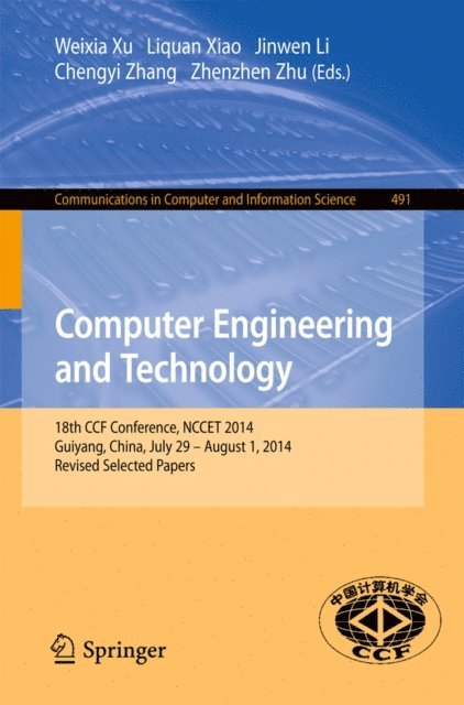 Zhenzhen Zhu, Chengyi Zhang, Jinwen Li, Liquan Xiao, Weixia Xu - Computer Engineering and Technology, E-bok