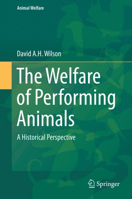 David A. H. Wilson - Welfare of Performing Animals, E-bok