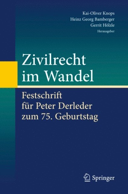 Gerrit Holzle, Heinz Georg Bamberger, Kai-Oliver Knops - Zivilrecht im Wandel, E-bok
