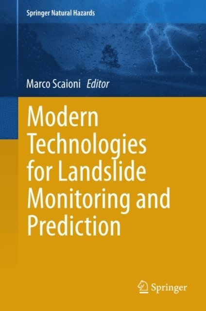 Marco Scaioni - Modern Technologies for Landslide Monitoring and Prediction, E-bok
