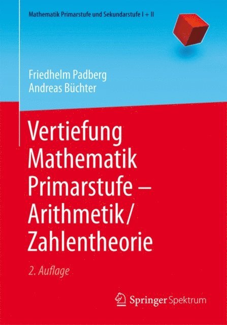 Andreas Buchter, Friedhelm Padberg - Vertiefung Mathematik Primarstufe — Arithmetik/Zahlentheorie, E-bok