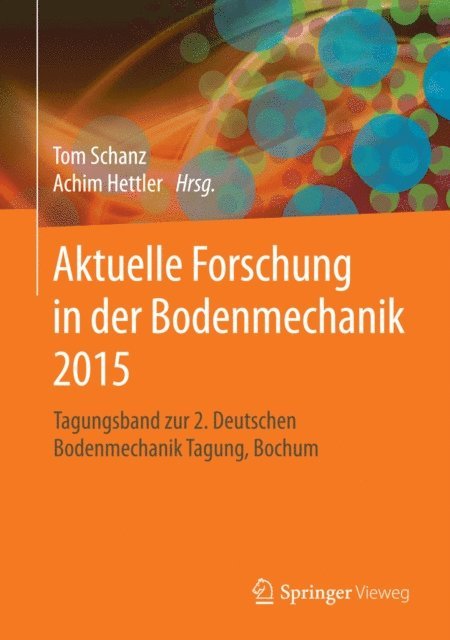 Achim Hettler, Tom Schanz - Aktuelle Forschung in der Bodenmechanik 2015, E-bok