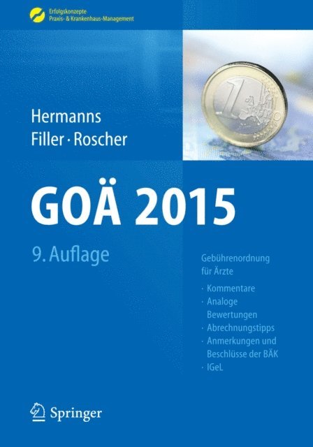 Barbel Roscher, Gert Filler, Peter M. Hermanns - GOÄ 2015, E-bok