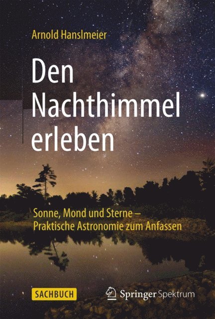 Arnold Hanslmeier - Den Nachthimmel erleben, E-bok