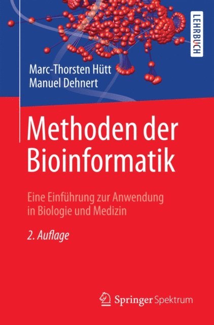 Manuel Dehnert, Marc-Thorsten Hutt - Methoden der Bioinformatik, E-bok