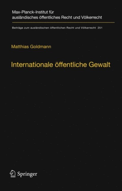 Matthias Goldmann - Internationale öffentliche Gewalt, E-bok