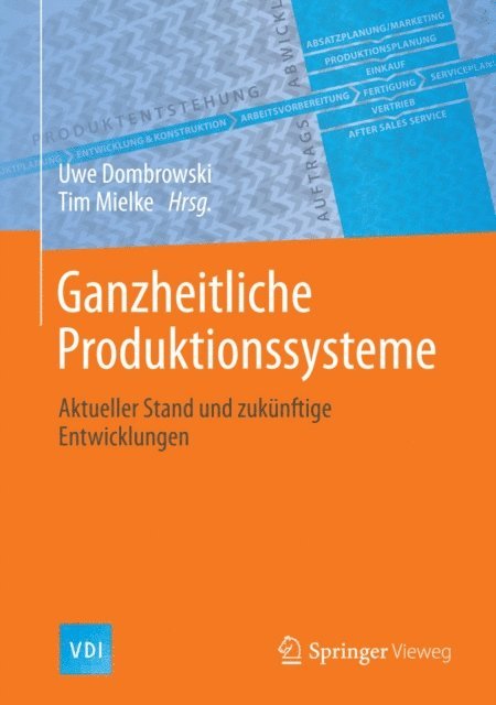 Tim Mielke, Uwe Dombrowski - Ganzheitliche Produktionssysteme, E-bok