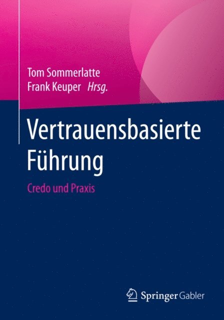 Frank Keuper, Tom Sommerlatte - Vertrauensbasierte Führung, E-bok