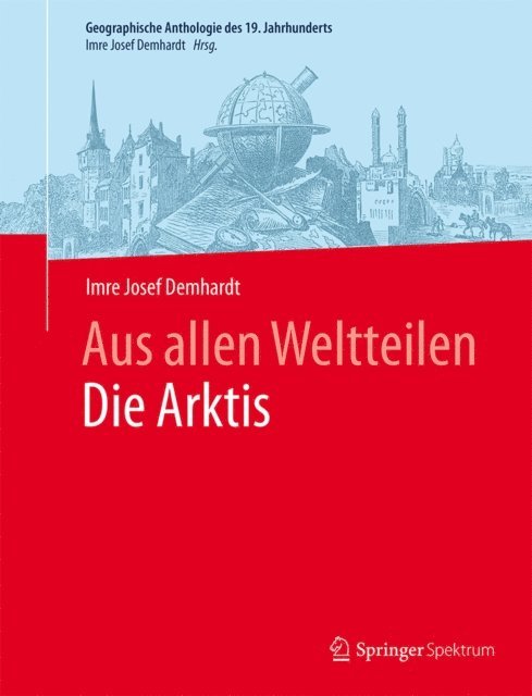 Imre Josef Demhardt - Aus allen WeltteilenDie Arktis, E-bok
