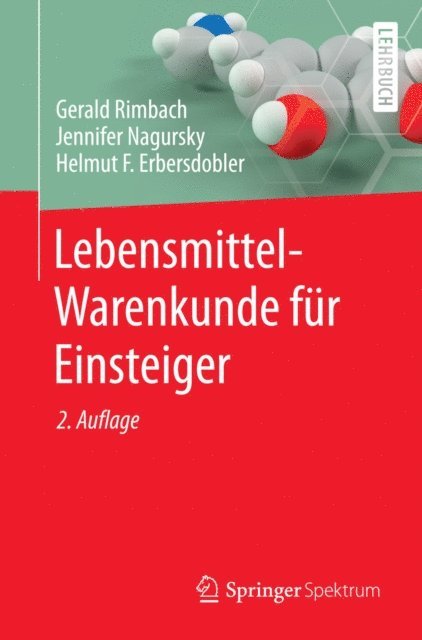 Helmut F. Erbersdobler, Jennifer Nagursky, Gerald Rimbach - Lebensmittel-Warenkunde für Einsteiger, E-bok