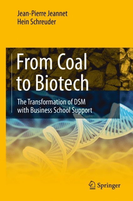 Hein Schreuder, Jean-Pierre Jeannet - From Coal to Biotech, E-bok