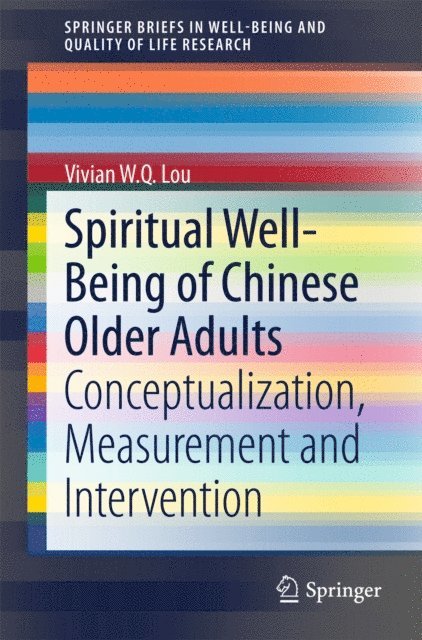 Vivian W. Q. Lou - Spiritual Well-Being of Chinese Older Adults, E-bok