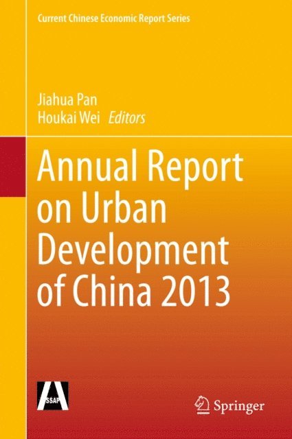 Houkai Wei, Jiahua Pan - Annual Report on Urban Development of China 2013, E-bok
