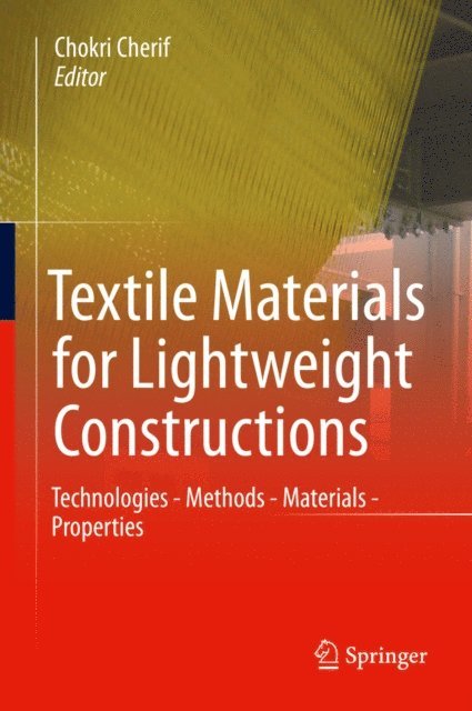 Chokri Cherif - Textile Materials for Lightweight Constructions, E-bok