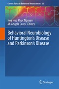 Behavioral Neurobiology of Huntington's Disease and Parkinson's Disease