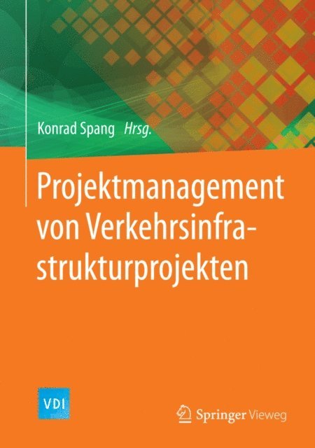 Konrad Spang - Projektmanagement von Verkehrsinfrastrukturprojekten, E-bok
