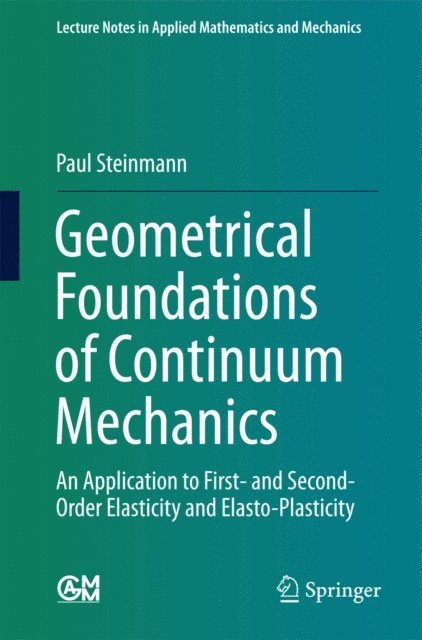 Paul Steinmann - Geometrical Foundations of Continuum Mechanics, E-bok