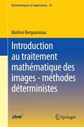 Introduction au traitement mathématique des images - méthodes déterministes