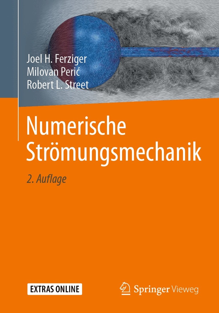 Joel H. Ferziger, Milovan Perić, Robert L. Street - Numerische Strömungsmechanik, Häftad