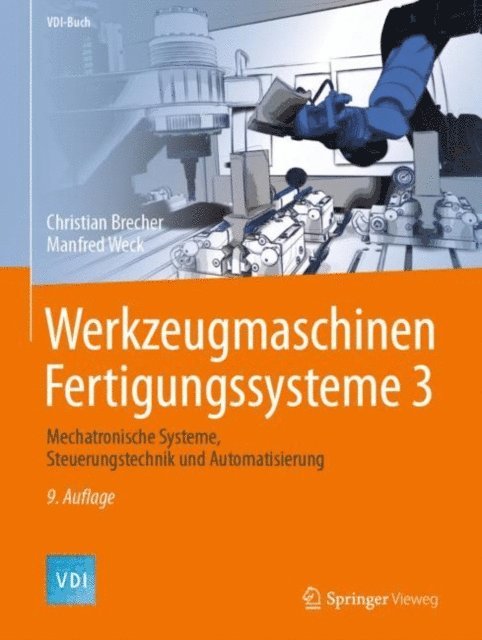 Manfred Weck, Christian Brecher - Werkzeugmaschinen Fertigungssysteme 3, E-bok