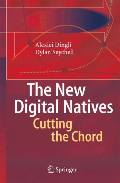 Dylan Seychell, Alexei Dingli - New Digital Natives, E-bok