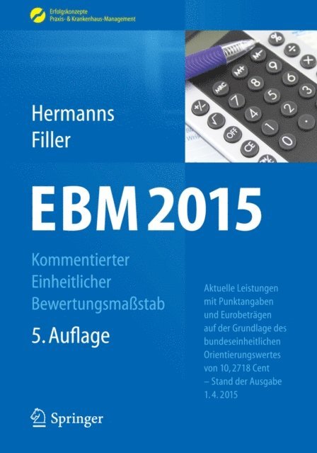 Gert Filler, Peter M. Hermanns - EBM 2015 - Kommentierter Einheitlicher Bewertungsmaßstab, E-bok