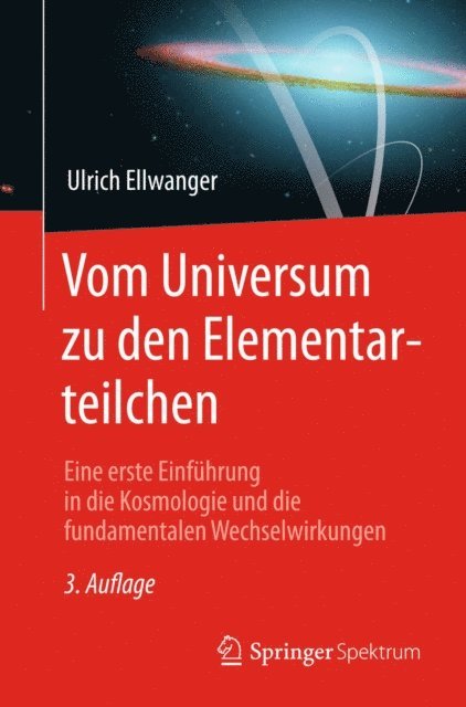 Ulrich Ellwanger - Vom Universum zu den Elementarteilchen, E-bok