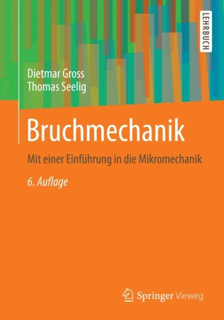 Thomas Seelig, Dietmar Gross - Bruchmechanik, E-bok