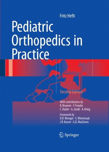 Fritz Hefti - Pediatric Orthopedics in Practice, E-bok
