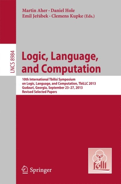 Clemens Kupke, Emil Jerabek, Daniel Hole, Martin Aher - Logic, Language, and Computation, E-bok