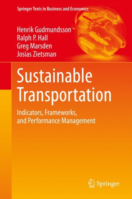 Josias Zietsman, Greg Marsden, Ralph P. Hall, Henrik Gudmundsson - Sustainable Transportation, E-bok