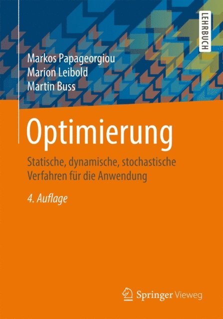 Martin Buss, Marion Leibold, Markos Papageorgiou - Optimierung, E-bok