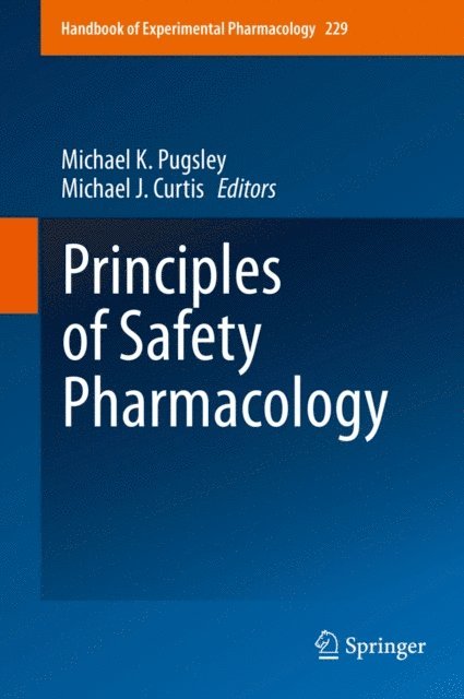 Michael J Curtis, Michael K. Pugsley - Principles of Safety Pharmacology, E-bok
