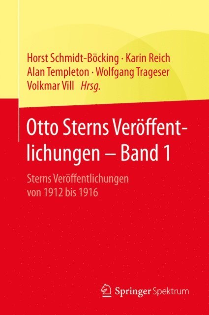 Volkmar Vill, Wolfgang Trageser, Alan Templeton, Karin Reich, Horst Schmidt-Bocking - Otto Sterns Veröffentlichungen – Band 1, E-bok