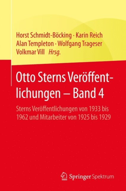 Volkmar Vill, Wolfgang Trageser, Alan Templeton, Karin Reich, Horst Schmidt-Bocking - Otto Sterns Veröffentlichungen – Band 4, E-bok