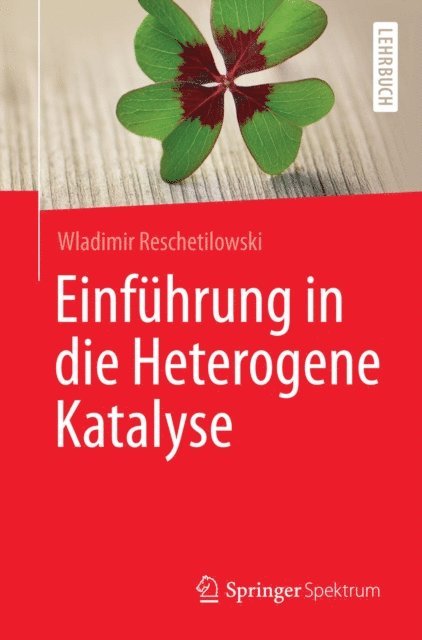 Wladimir Reschetilowski - Einführung in die Heterogene Katalyse, E-bok